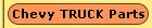 Chevy TRUCK Parts